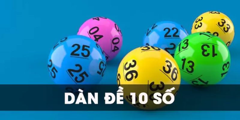 Khái niệm chung về dàn 10 số
