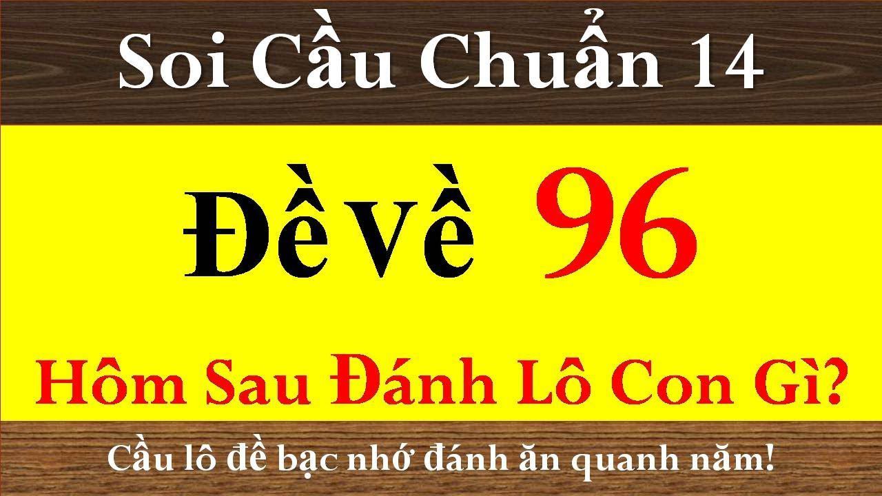 Thống kê các kết quả khi đề về 96 hôm sau đánh lô gì?