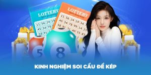 Kinh nghiệm soi cầu đề kép hiệu quả