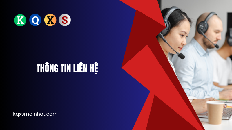 Thông tin liên hệ KQXSMOINHAT.COM