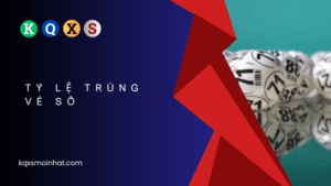 Tỷ lệ trúng vé số