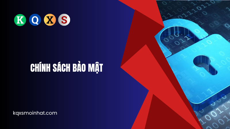 Chính sách bảo mật Kqxsmoinhat.com