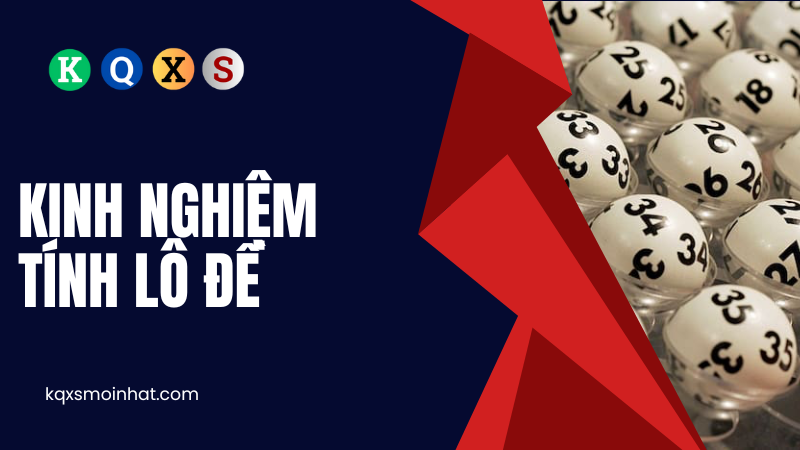 Kinh nghiệm tính lô đề hiệu quả