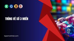 Trúng vé số 3 miền
