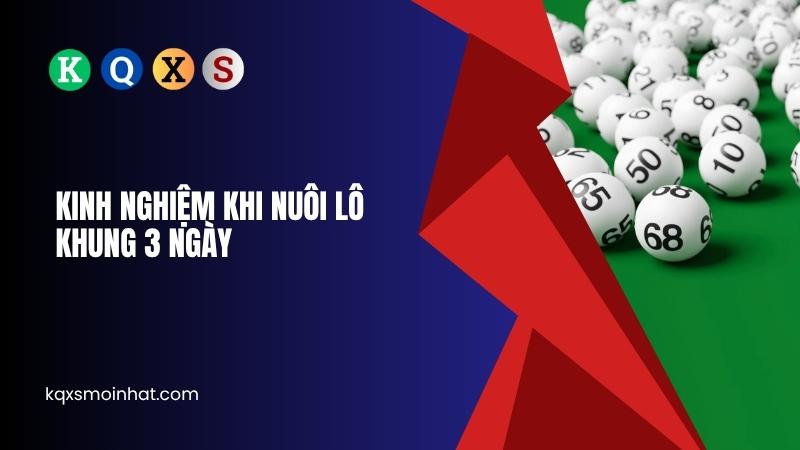 Kinh nghiệm khi nuôi lô khung 3 ngày